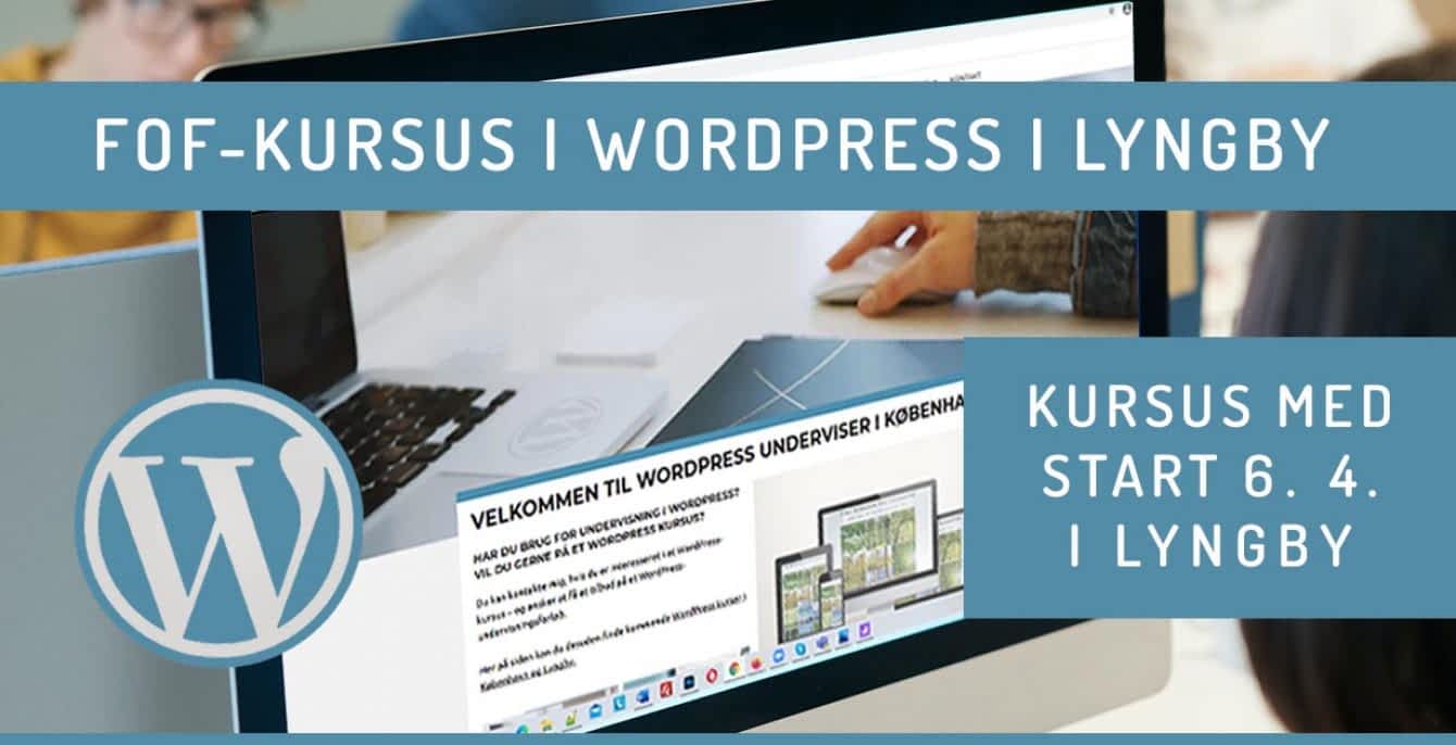 WordPress kursus i Lyngby 2021 april - forår '21