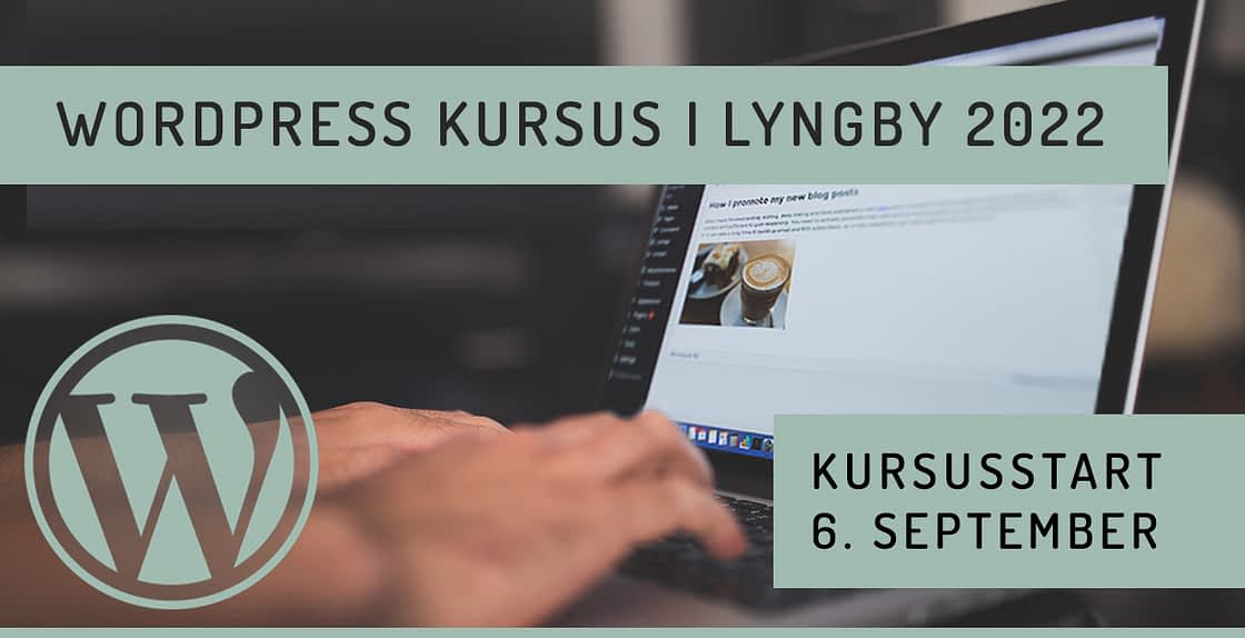 WordPress kursus september 2022 (efterår) i Lyngby