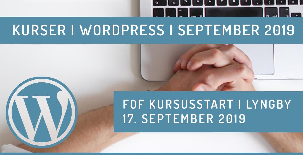 WordPress kursus i Lyngby september 2019
