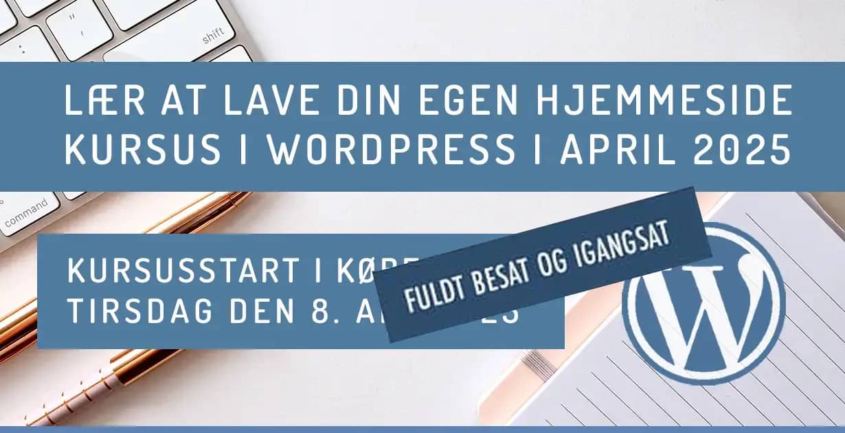 Hjemmeside Kursus København WordPress 2025 April Forår Besat