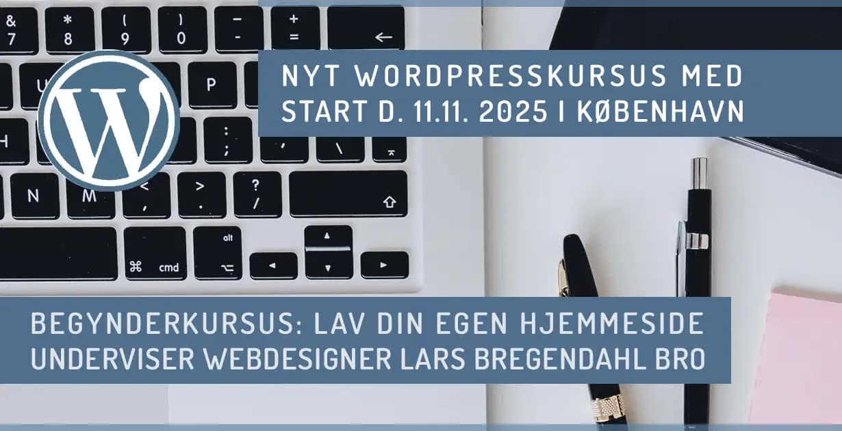 Hjemmeside Kursus WordPress 2025 Koebenhavn Efteraar November