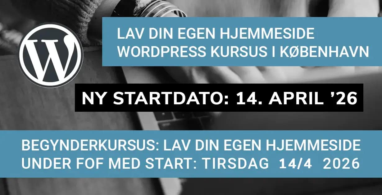 Wordpress Kursus 04 2026 Koebenhavn Vesterbro Foraar Undervisning Ny Dato