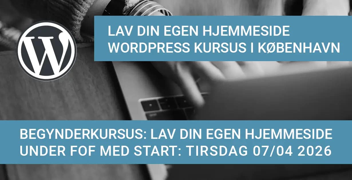 Wordpress Kursus 04 2026 Koebenhavn Vesterbro Foraar Undervisning