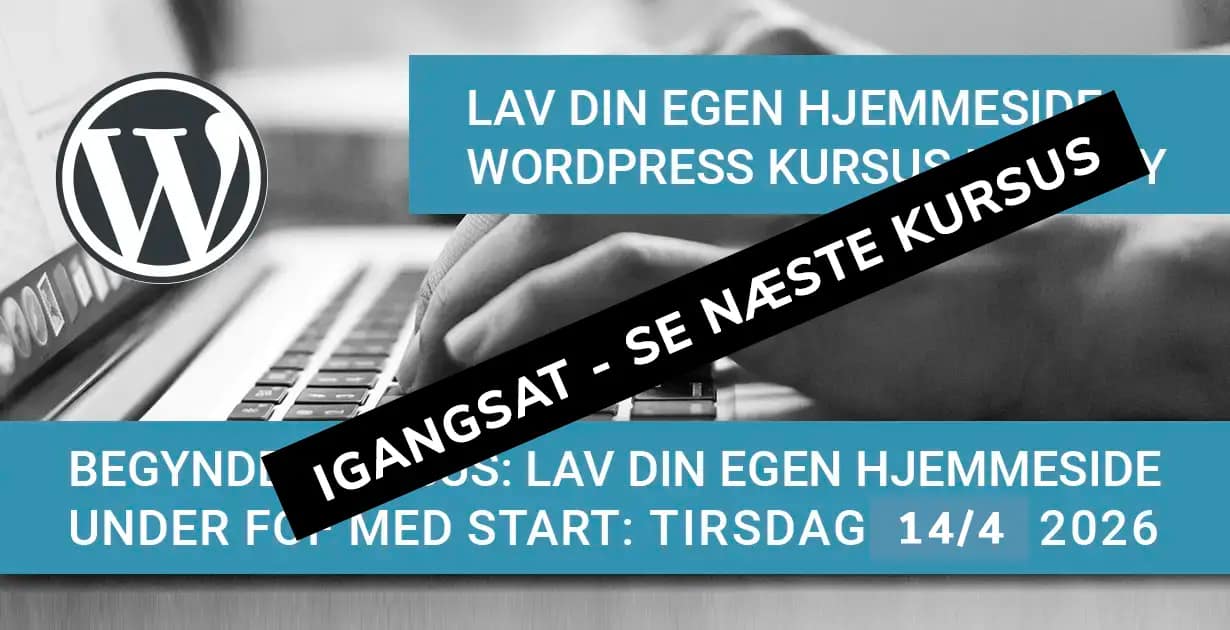 Wordpress Kursus 2026 Lyngby Forår Undervisning