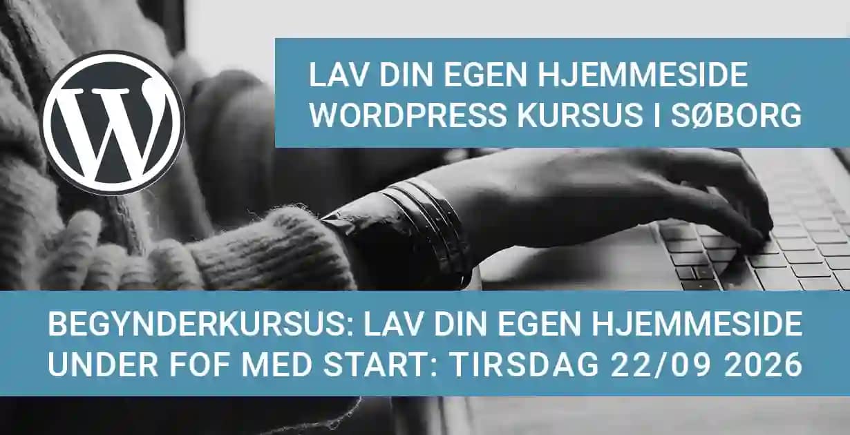 Wordpress Kursus 2026 Efteraar Undervisning I Soeborg Koebenhavn